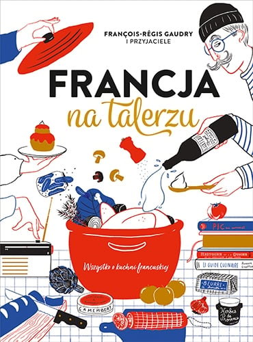 Francja na talerzu - Gaudry Francois-Regis | okładka