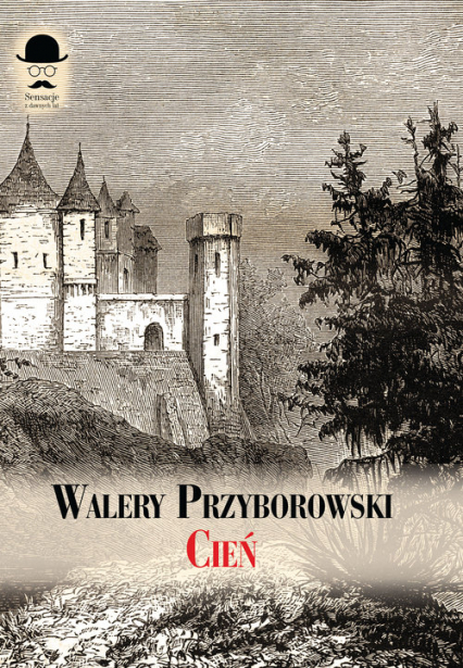 Cień - Walery Przyborowski | okładka