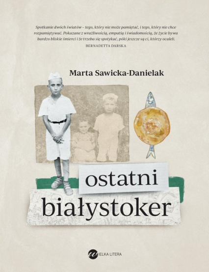 Ostatni Białystoker - Marta Sawicka-Danielak | okładka