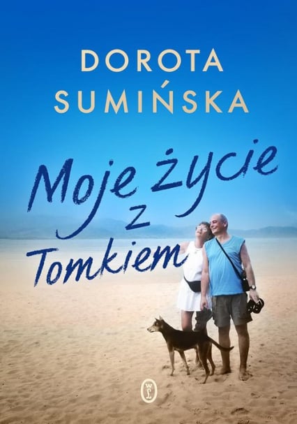 Moje życie z Tomkiem - Dorota Sumińska | okładka