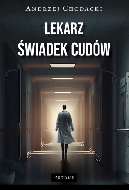 Lekarz - świadek cudów
 - Andrzej Chodacki | okładka