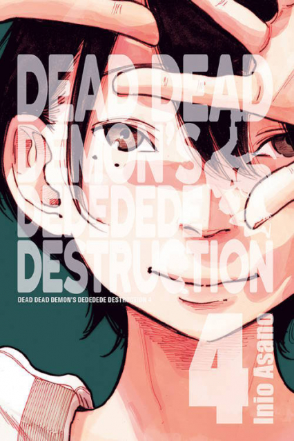 Dead Dead Demon's Dededede Destruction #4 - Asano Inio | okładka