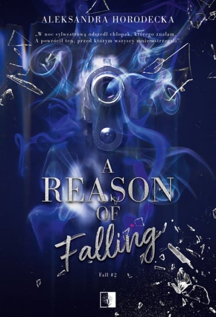 A Reason of Falling - Aleksandra Horodecka | okładka