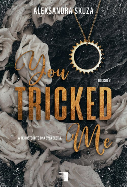 You Tricked Me - Aleksandra Skuza | okładka