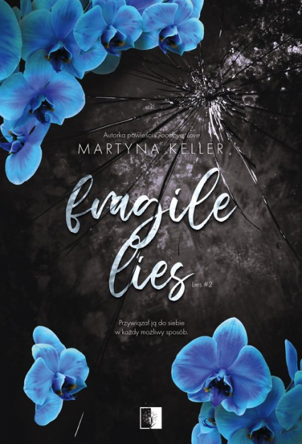 Fragile Lies - Martyna Keller | okładka