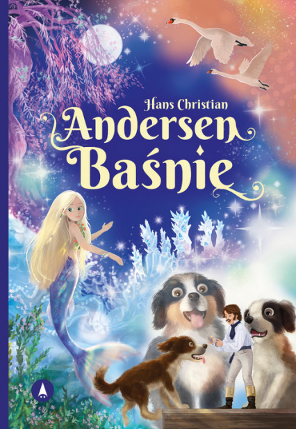 Andersen Baśnie - Hans Christian Andersen | okładka