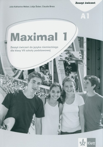 Maximal 1 Ćwiczenia Szkoła podstawowa - Brass Claudia, Sober Lidija, Weber Julia Katharina | okładka