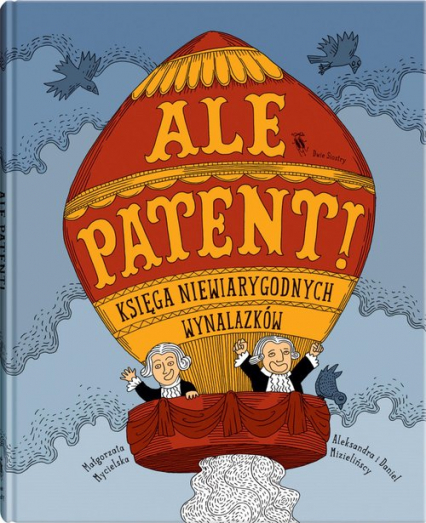 Ale patent! - Małgorzata Mycielska | okładka