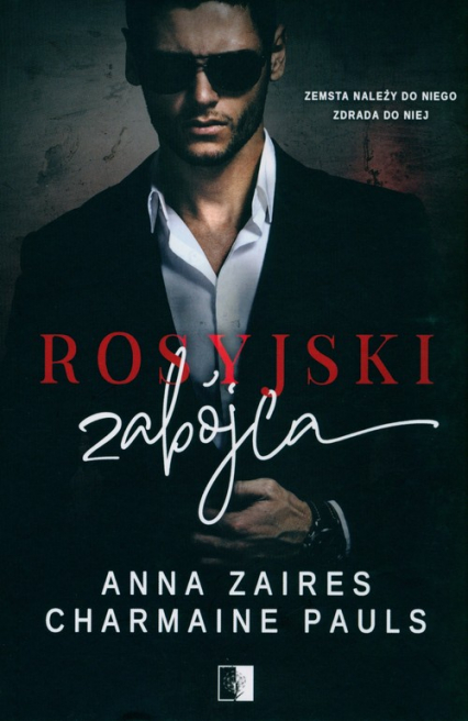 Rosyjski zabójca - Anna Zaires, Pauls Charmaine | okładka