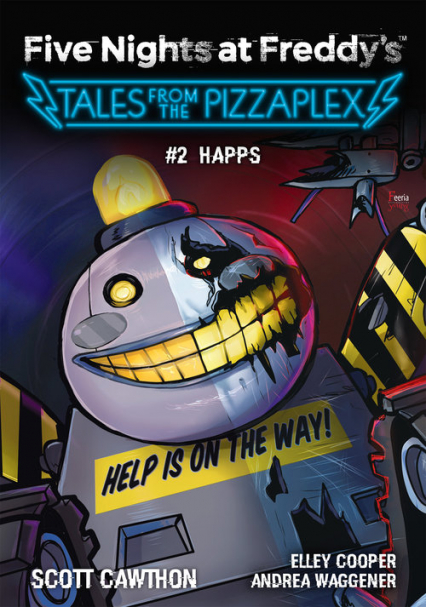 Five Nights at Freddy's: Tales from the Pizzaplex. HAPPS Tom 2 - Cawthon Scott, Cooper Elley | okładka