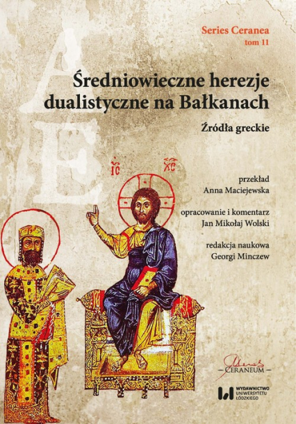 Średniowieczne herezje dualistyczne na Bałkanach Źródła greckie -  | okładka