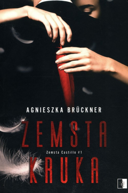 Zemsta Kruka Tom 1 - Agnieszka Bruckner | okładka