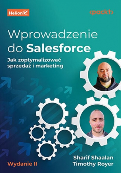 Wprowadzenie do Salesforce. Jak zoptymalizować sprzedaż i marketing. - Royer Timothy, Shaalan Sharif | okładka