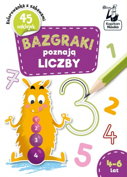 Bazgraki poznają Liczby 4-6 lat - Katarzyna Szumska | okładka