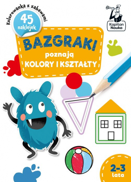 Bazgraki poznają Kolory i kształty 2-3 lata - Katarzyna Szumska | okładka