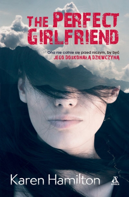 The Perfect Girlfriend - Karen Hamilton | okładka