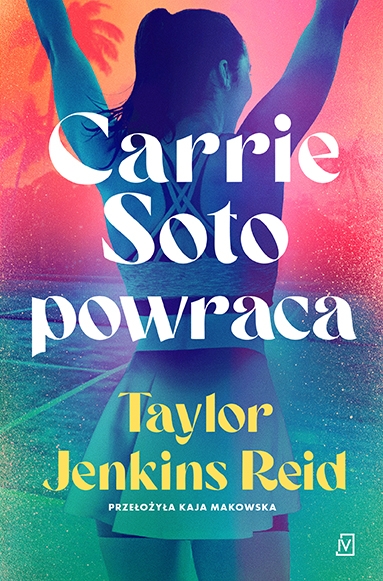 Carrie Soto powraca - Taylor Jenkins Reid | okładka
