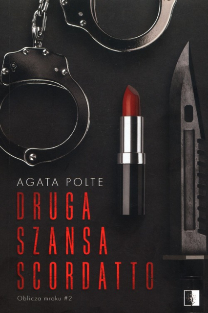 Druga szansa Scordatto Tom 2 - Agata Polte | okładka