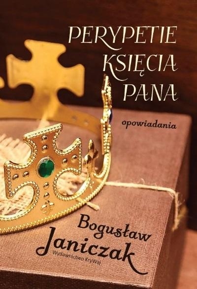 Perypetie Księcia Pana
 - Bogusław Janiczak | okładka