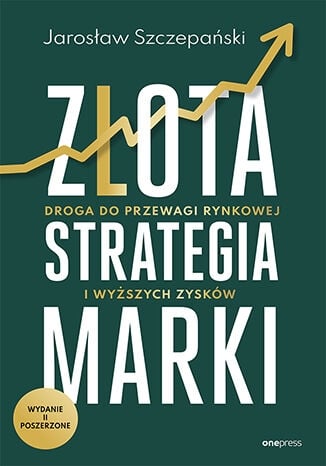 Złota strategia marki w.2 poszerzone
 - Jarosław Szczepański | okładka