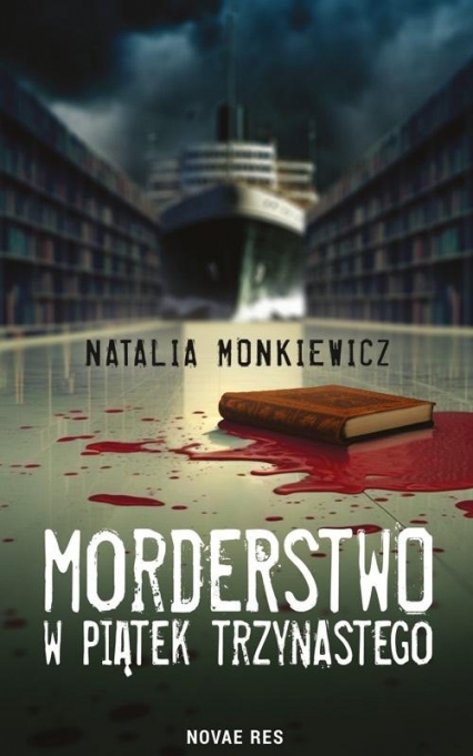 Morderstwo w piątek trzynastego
 -  Natalia Monkiewicz | okładka