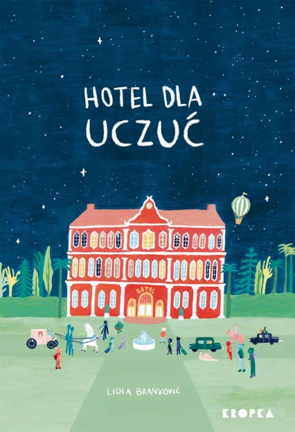 Hotel dla Uczuć
 - Lidia Branković | okładka