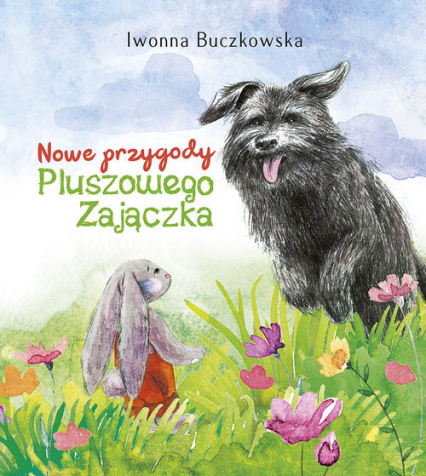 Nowe przygody Pluszowego Zajączka
 - Iwonna Buczkowska | okładka