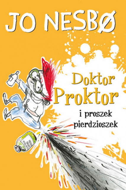 Doktor Proktor i proszek pierdzioszek - Jo Nesbo | okładka
