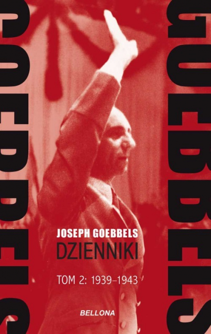 Goebbels Dzienniki Tom 2 1939-1943 - Joseph Goebbels | okładka