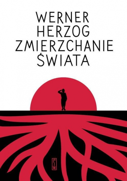 Zmierzchanie świata - Werner Herzog | okładka