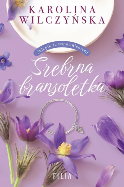 Srebrna bransoletka - Karolina Wilczyńska | okładka