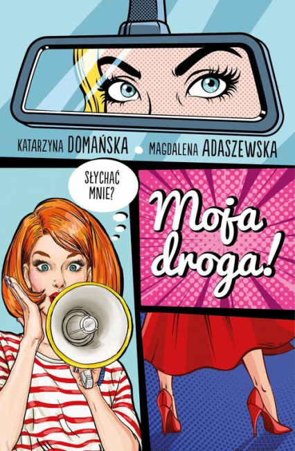 Moja droga! - Katarzyna Domańska, Magdalena Adaszewska | okładka