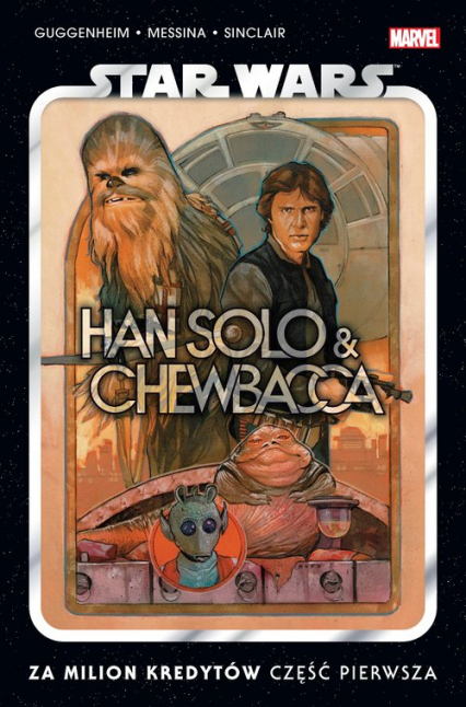 Star Wars. Han Solo i Chewbacca. Za milion kredytów. Część pierwsza -  | okładka