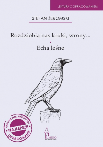 Rozdziobią nas kruki wrony… Echa leśne - Stefan Żeromski | okładka