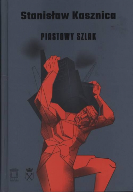 Piastowy szlak - Stanisław Kasznica | okładka