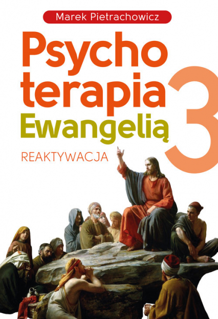 Psychoterapia Ewangelią 3 Reaktywacja - Marek Pietrachowicz | okładka