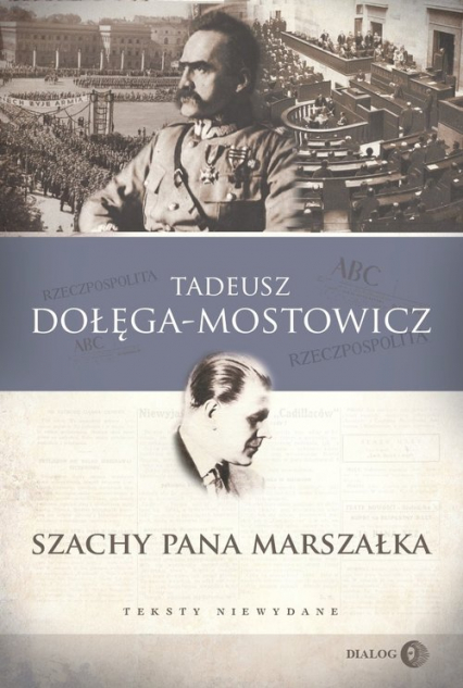 Szachy pana Marszałka Teksty niewydane - Dołęga-Mostowicz Tadeusz | okładka