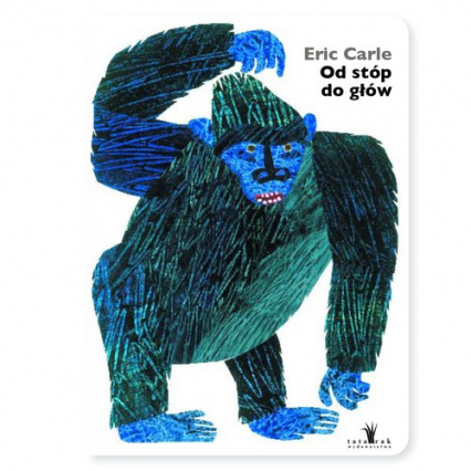 Od stóp do głów - Eric Carle | okładka