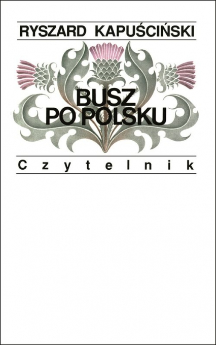 Busz po polsku - Ryszard Kapuściński | okładka