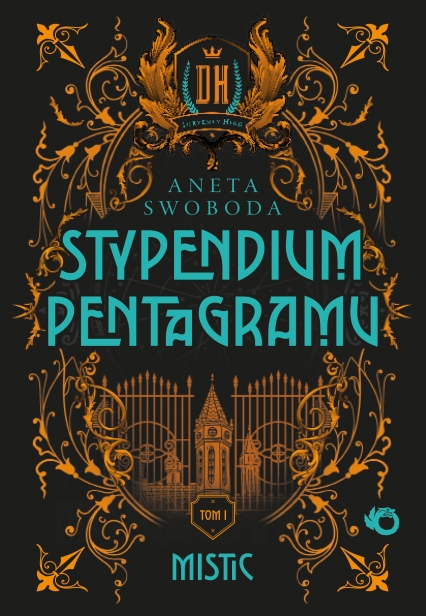 Mistic. Stypendium pentagramu. Tom 1
 - Aneta Swoboda | okładka