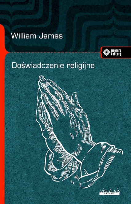 Doświadczenie religijne
 - William James | okładka