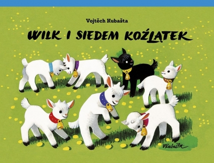 Wilk i siedem koźlątek
 - Vojtěch Kubašta | okładka