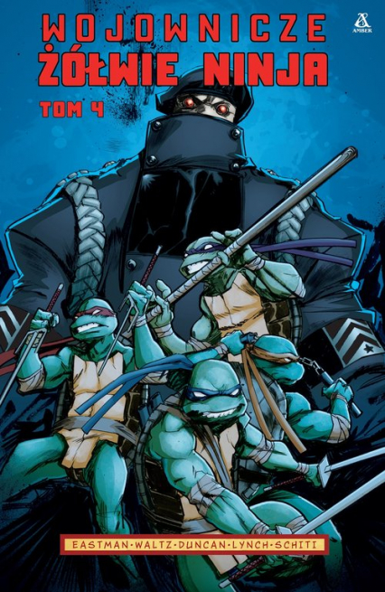 Wojownicze Żółwie Ninja. Tom 4 - Kevin B. Eastman,Tom Waltz,Dan Duncan | okładka