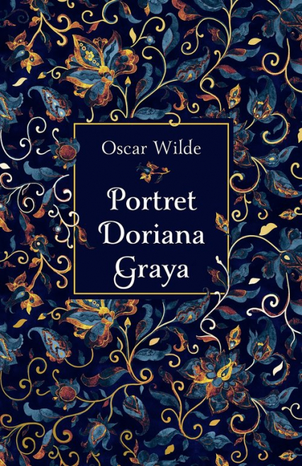 Portret Doriana Graya edycja kolekcjonerska - Oscar Wilde | okładka