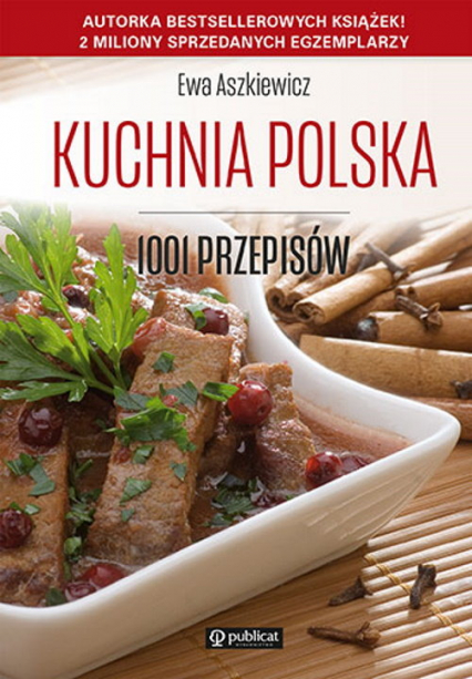 Kuchnia polska. 1001 przepisów - Ewa  Aszkiewicz | okładka