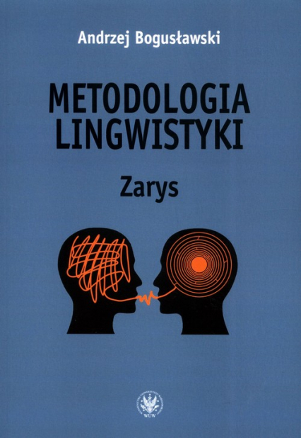 Metodologia lingwistyki Zarys - Andrzej Bogusławski | okładka