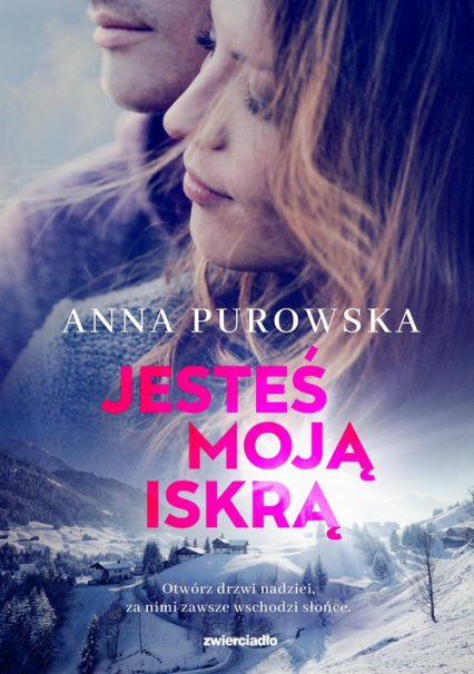 Jesteś moją iskrą - Anna Purowska | okładka