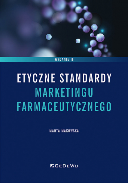 Etyczne standardy marketingu farmaceutycznego - Marta Makowska | okładka