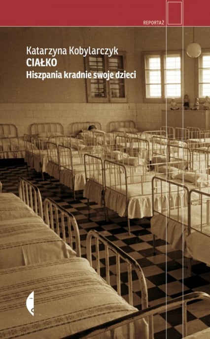 Ciałko Hiszpania kradnie swoje dzieci - Katarzyna Kobylarczyk | okładka