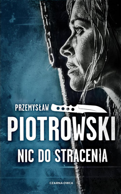 Nic do stracenia - Przemysław Piotrowski | okładka